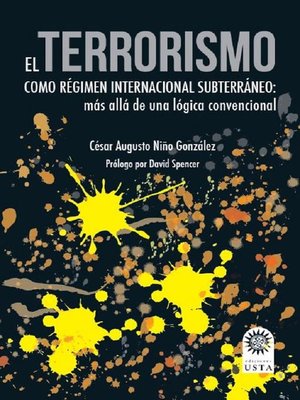 cover image of El terrorismo como régimen internacional subterráneo